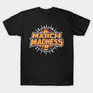 march madness basketball T-Shirt